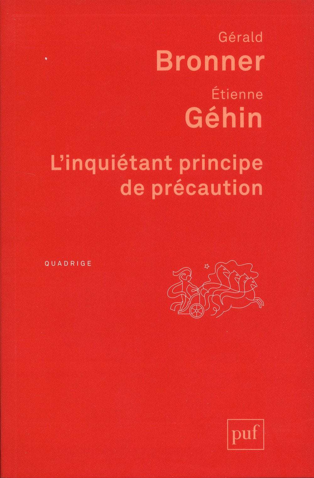 Couverture du livre L'inquiétant principe de précaution de Gérald Bronner
