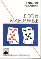 Le deux majeur faible