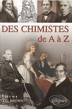 Couverture du livre Chimistes de A à Z de Éric Brown