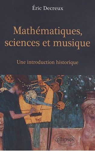 Couverture du livre Mathématiques, sciences et musique de Éric Decreux