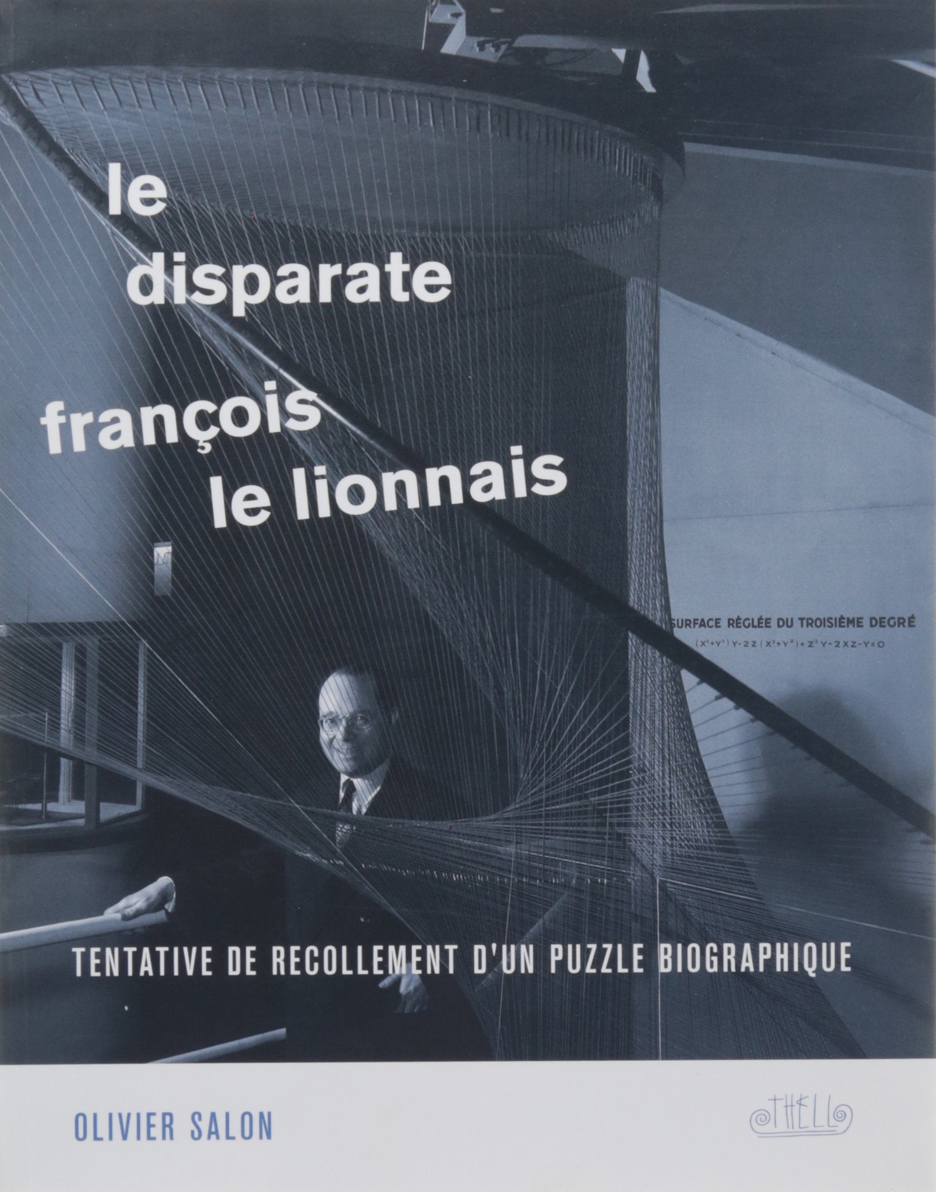 Couverture du livre François le Lionnais, le disparate de Olivier Salon