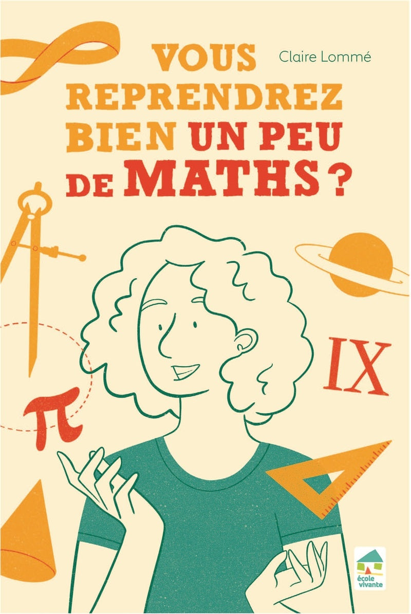 Couverture du livre Vous reprendrez bien un peu de maths (2022) / Lauréat Prix Tangente 2023 de Claire Lommé