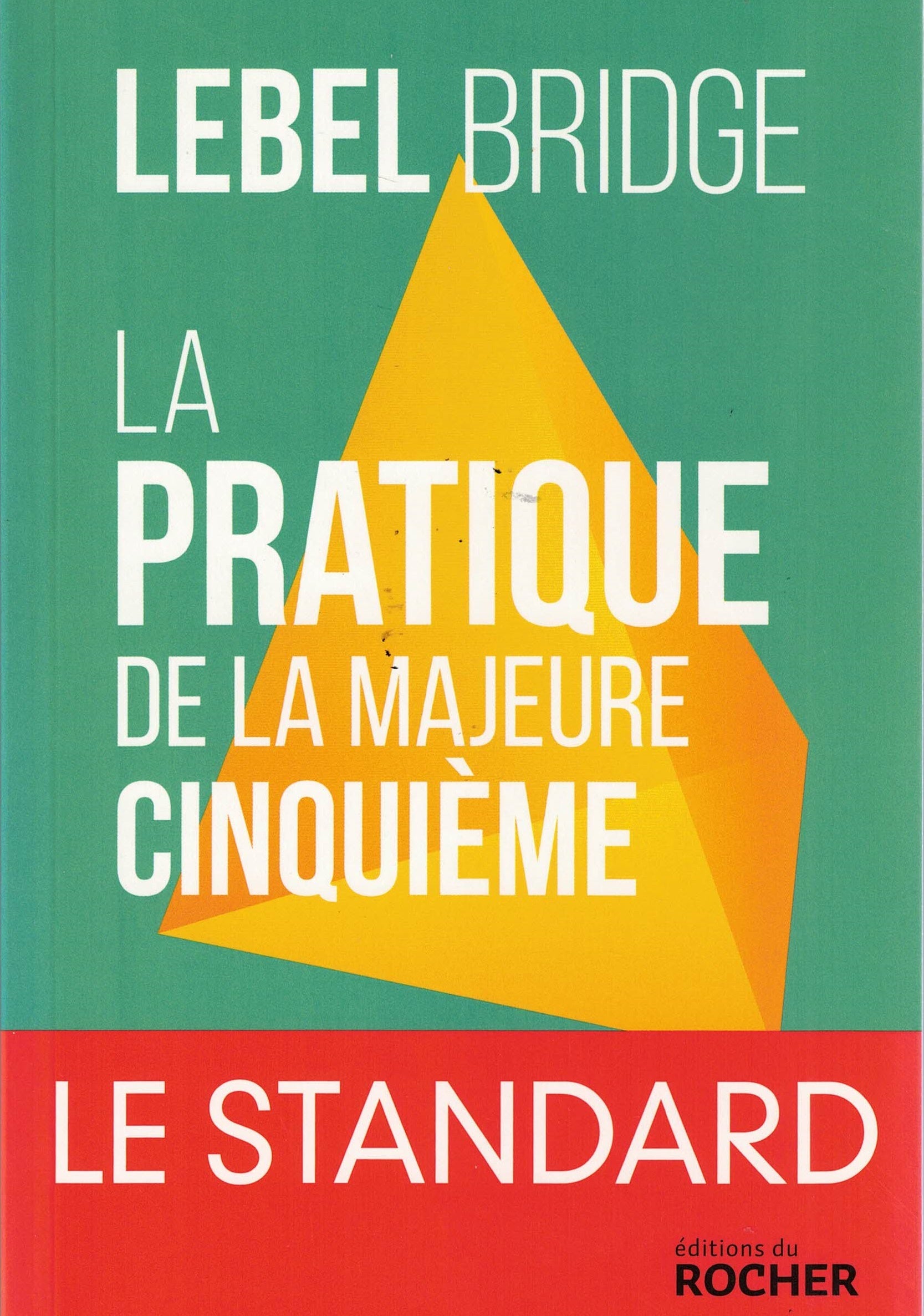 Couverture du livre La pratique de la majeure cinquième - Standard de Michel Lebel
