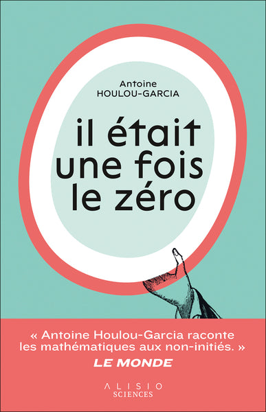 Couverture du livre Il était une fois le zéro (2023) de Antoine Houlou-Garcia