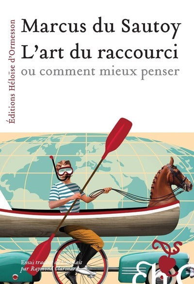 Couverture du livre L’Art du raccourci ou comment mieux penser de Marcus du Sautoy