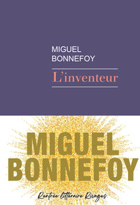 Couverture du livre L'inventeur de Miguel Bonnefoy