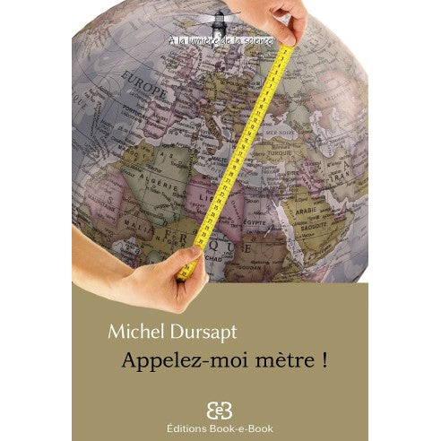 Couverture du livre Appelez-moi mètre ! de Dursapt Michel