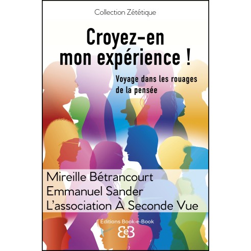 Couverture du livre Croyez-en mon expérience de Mireille Bétrancourt