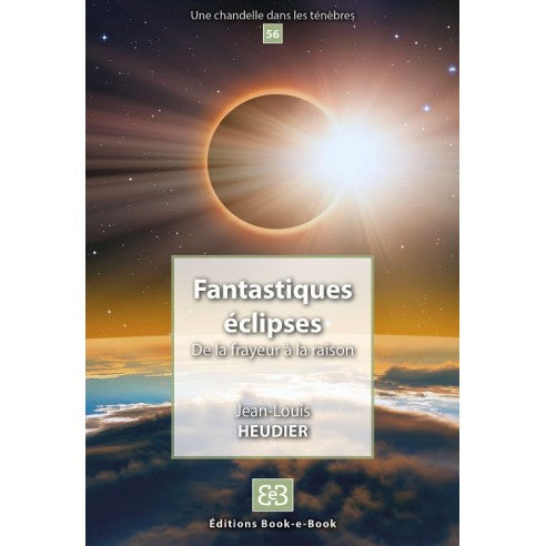 Couverture du livre Fantastiques éclipses, de la frayeur à la raison (N°56) de Jean-Louis HEUDIER