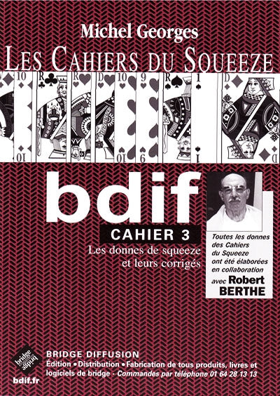 Sommaire du magazine Lot bridge exceptionnel :  36 fiches Jouer bridge + 3 cahiers du Squeeze + 8 fiches et jeu de cartes