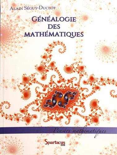Couverture du livre Généalogie des mathématiques (2019) de Alain Séguy-Duclot