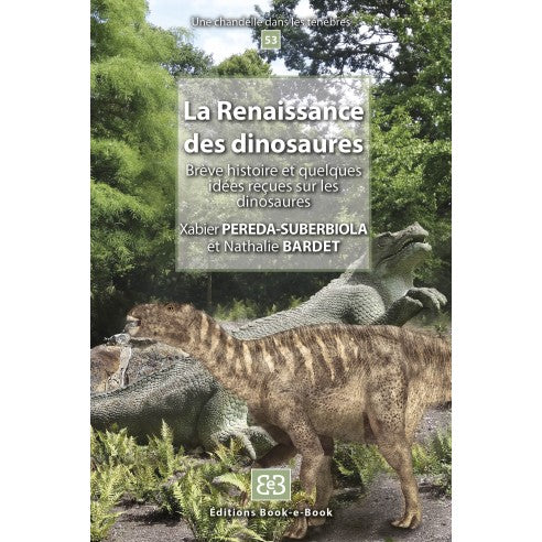 Couverture du livre La Renaissance des dinosaures (N°53) de Xabier PEREDA-SUBERBIOLA