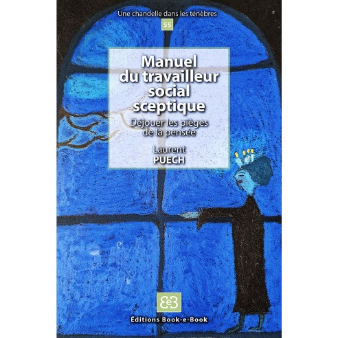 Couverture du livre Manuel du travailleur social sceptique (N°55) de Laurent Puech