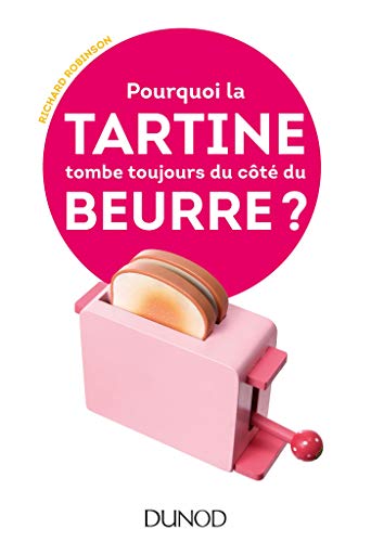 Couverture du livre Pourquoi la tartine tombe toujours du côté du beurre
