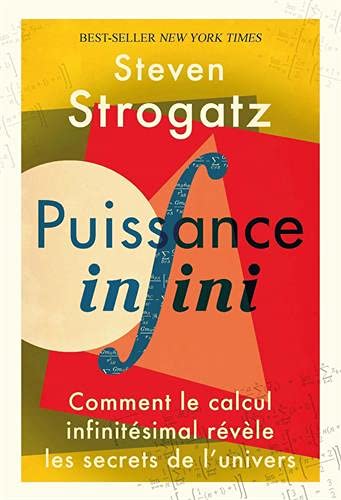 Couverture du livre Puissance infini: Comment le calcul infinitésimal révèle les de Steven Strogatz