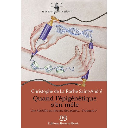 Couverture du livre Quand l’épigénétique s’en mêle de Christophe de La Roche Saint-André
