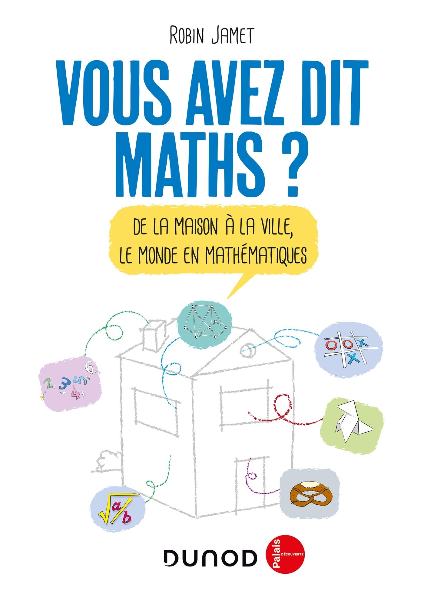 Couverture du livre Vous avez dit Maths ? (2019) de Robin jamet