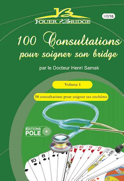 Couverture du livre 100 consultations pour soigner son bridge de Henri Samak