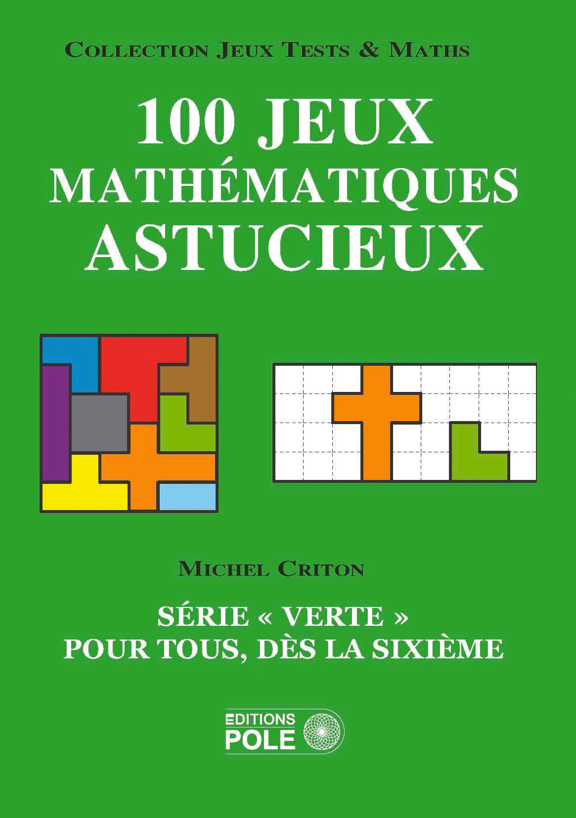 Couverture du livre 100 jeux mathématiques astucieux  (6 ème & 5 ème) de Michel Criton