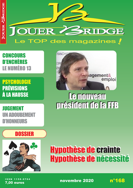 Couverture du magazine Numéro 168 Jouer Bridge - Hypothèses de crainte et de nécessité