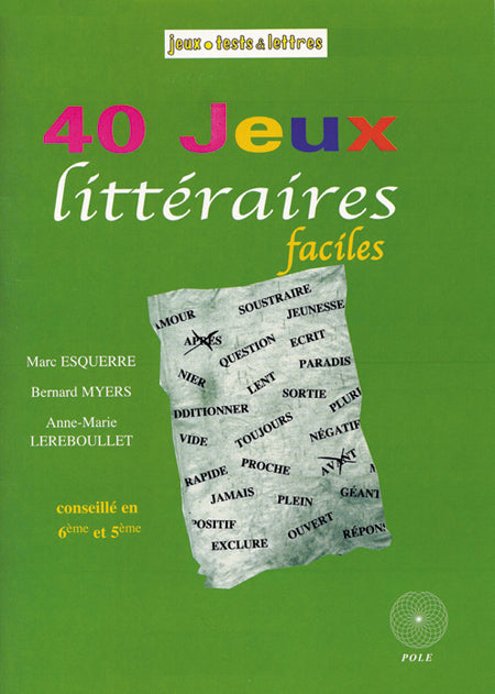 Couverture du livre 40 jeux littéraires faciles de Bernard Myers