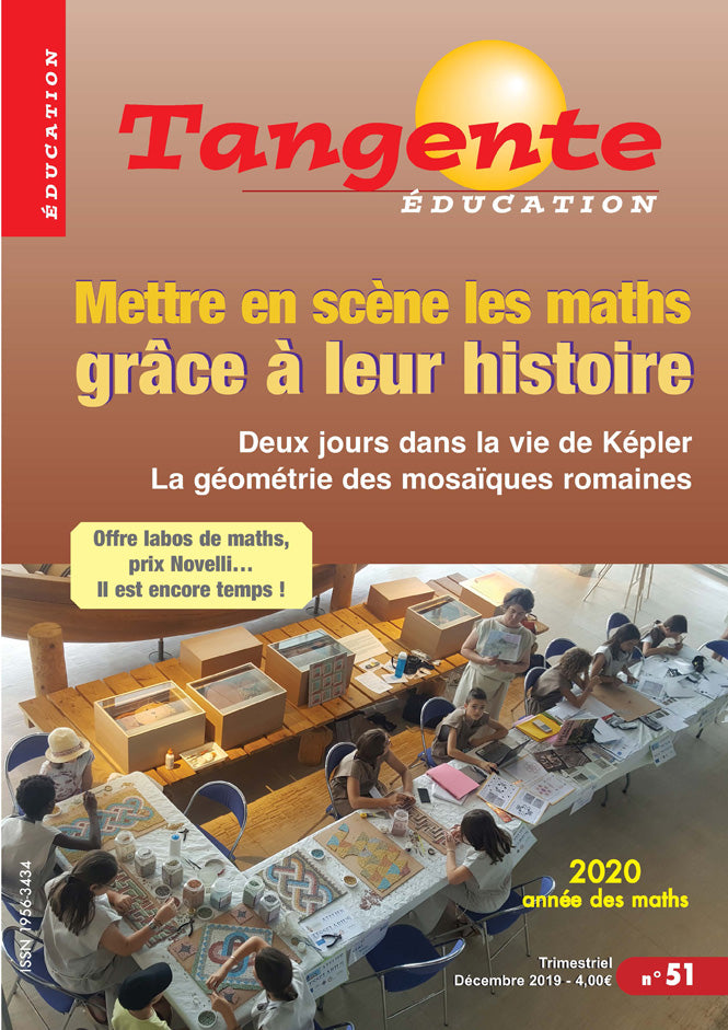 Couverture du magazine Numéro 51 Tangente éducation - Enseigner les maths avec leur histoire