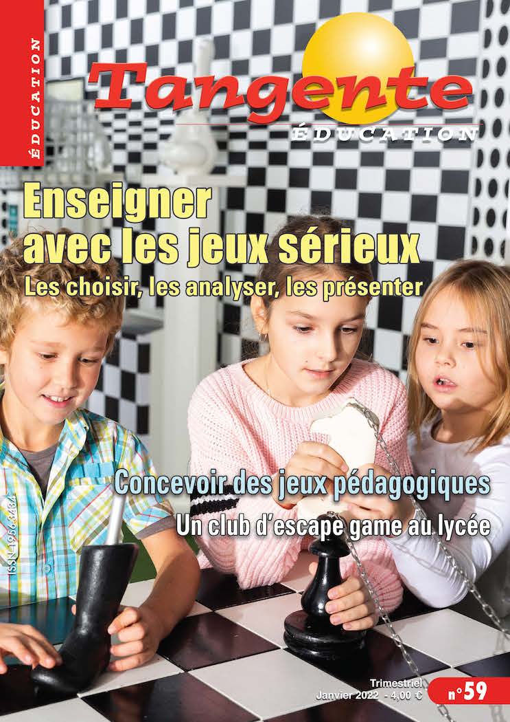 Couverture du magazine Numéro 59 Tangente éducation - Enseigner avec les jeux sérieux