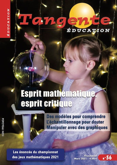 Couverture du magazine Numéro 56 Tangente éducation - Esprit mathématique, esprit critique