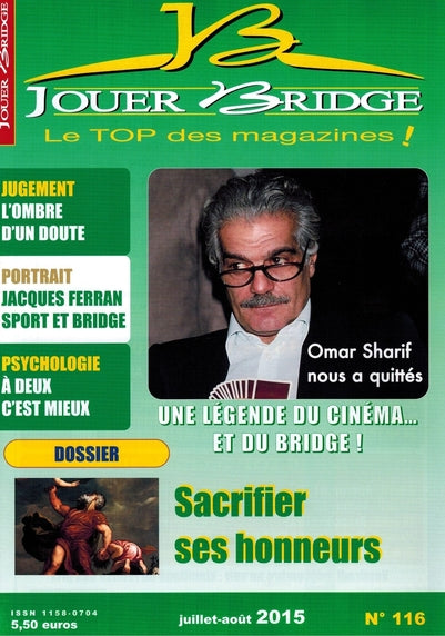 Couverture du magazine Numéro 116 Jouer Bridge -  Sacrifier ses honneurs