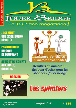 Couverture du magazine Numéro 134 Jouer Bridge - Les splinters