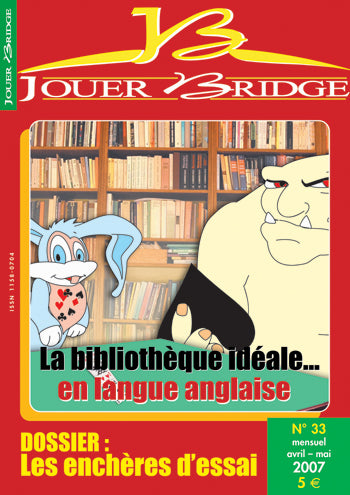 Couverture du magazine Numéro 33 Jouer Bridge - Les enchères d'essai