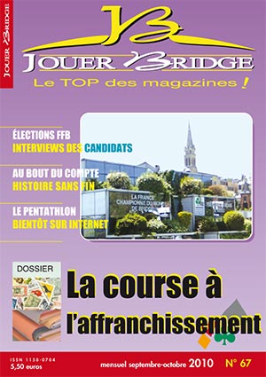 Couverture du magazine Numéro 67 Jouer Bridge - La course a l'affranchissement