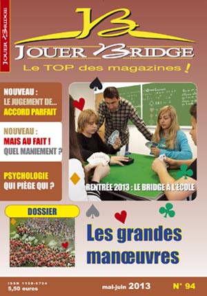 Couverture du magazine Numéro 94 Jouer Bridge -  Les grandes manœuvres