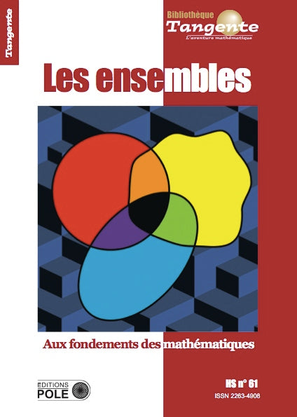 Couverture du livre BIB 61 / Les ensembles. aux fondements des mathématiques