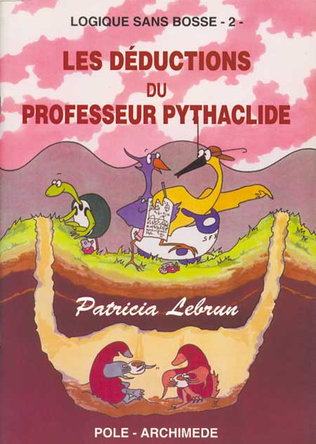 Couverture du livre Les déductions du professeur pythaclide de Patricia Lebrun