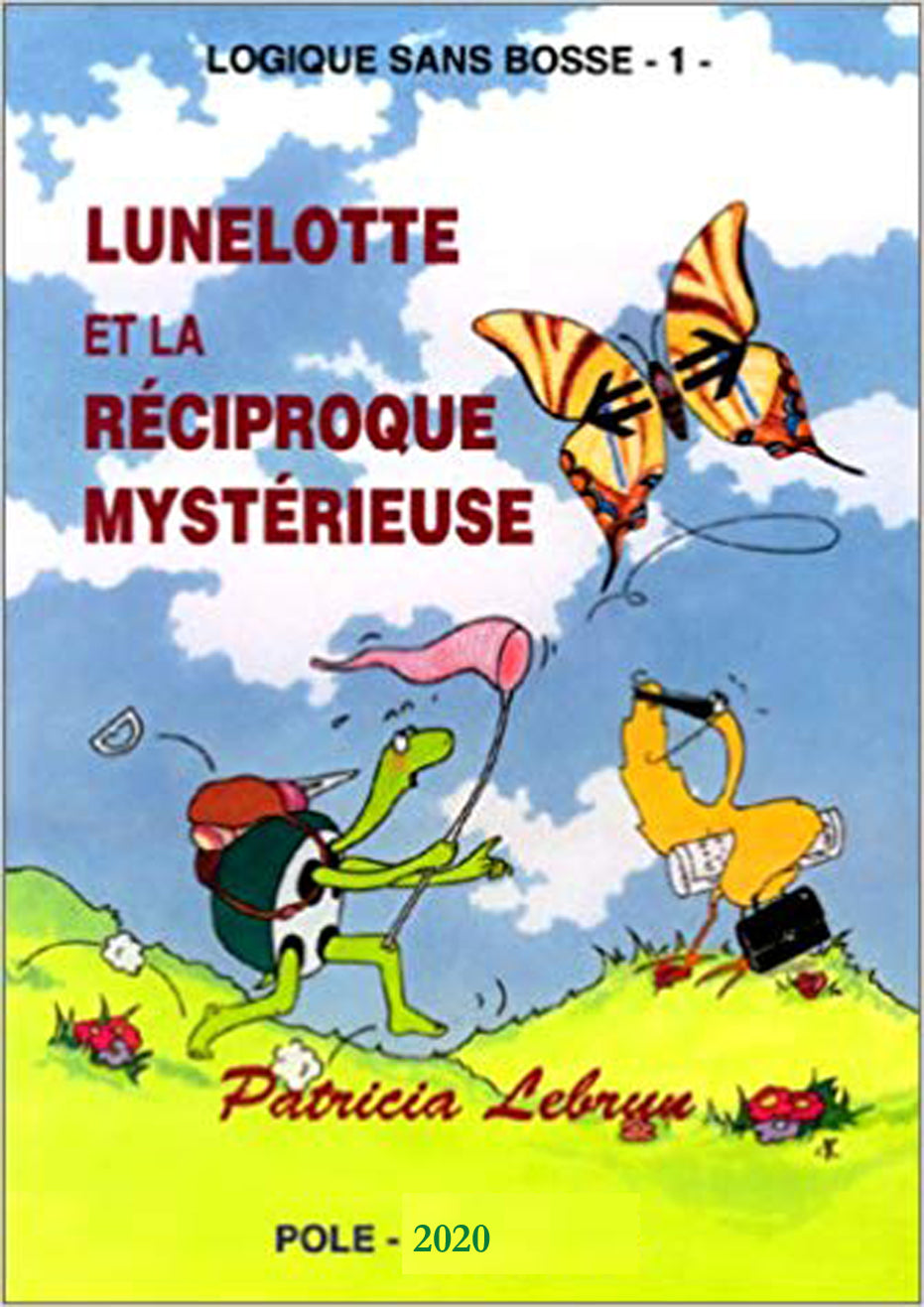 Couverture du livre Lunelotte et la réciproque mystérieuse de Patricia Lebrun
