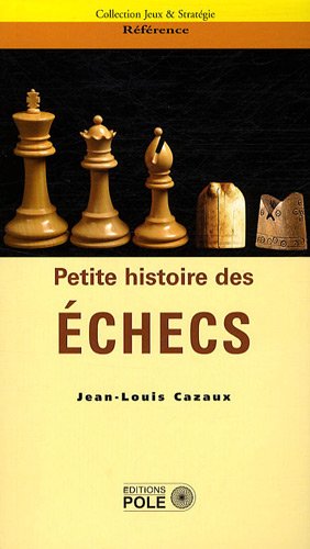 Couverture du livre Petite histoire des échecs
