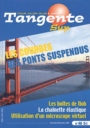 Couverture du magazine Tangente Sup 46 - Les Courbes des ponts suspendus
