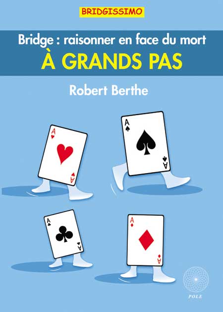 Couverture du livre A grands pas de Robert Berthe