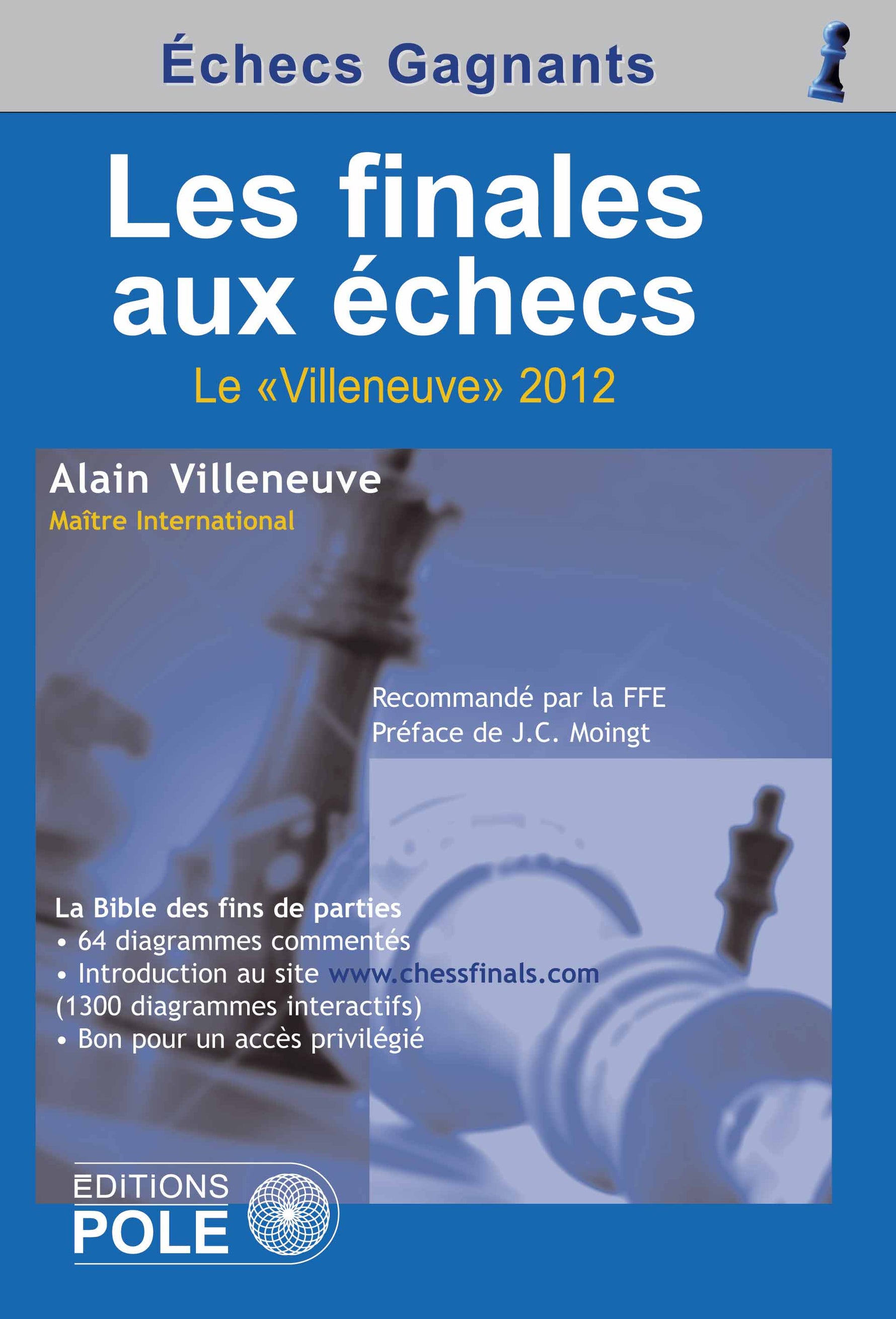 Couverture du livre Les finales aux échecs de Alain Villeneuve