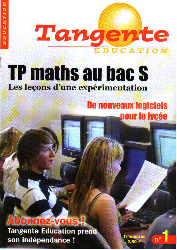 Couverture du magazine Numéro 1 Tangente éducation - TP maths au bac S