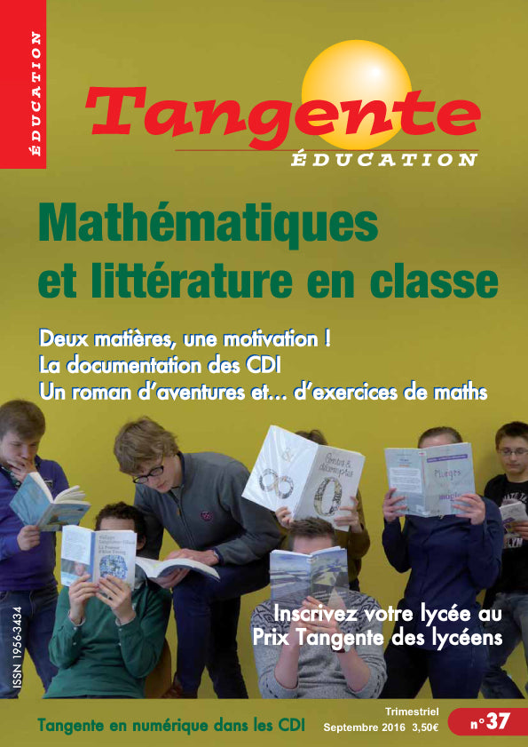 Couverture du magazine Numéro 37 Tangente éducation - Mathématiques et littérature en classe