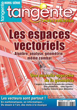 Couverture du magazine Tangente Hors-Série Thématique 65 - Les espaces vectoriels